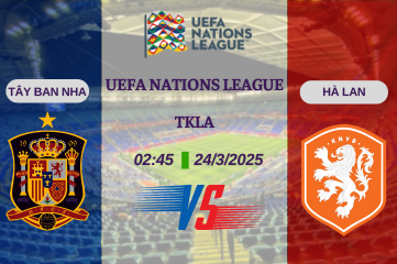 Nhận định trận đấu Tây Ban Nha vs Hà Lan lúc 02:45 ngày 24/3 UEFA Nations League - TKLA